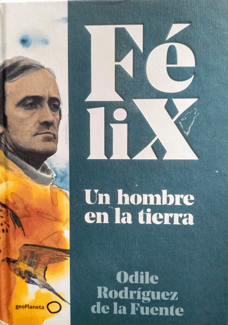 Félix. Un hombre en la tierra